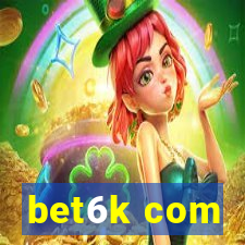 bet6k com